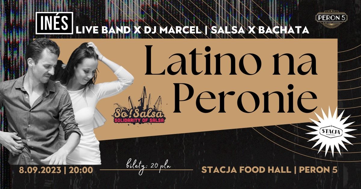 Latino na Peronie | SO!SALSA x INÉS live band x DJ Marcel